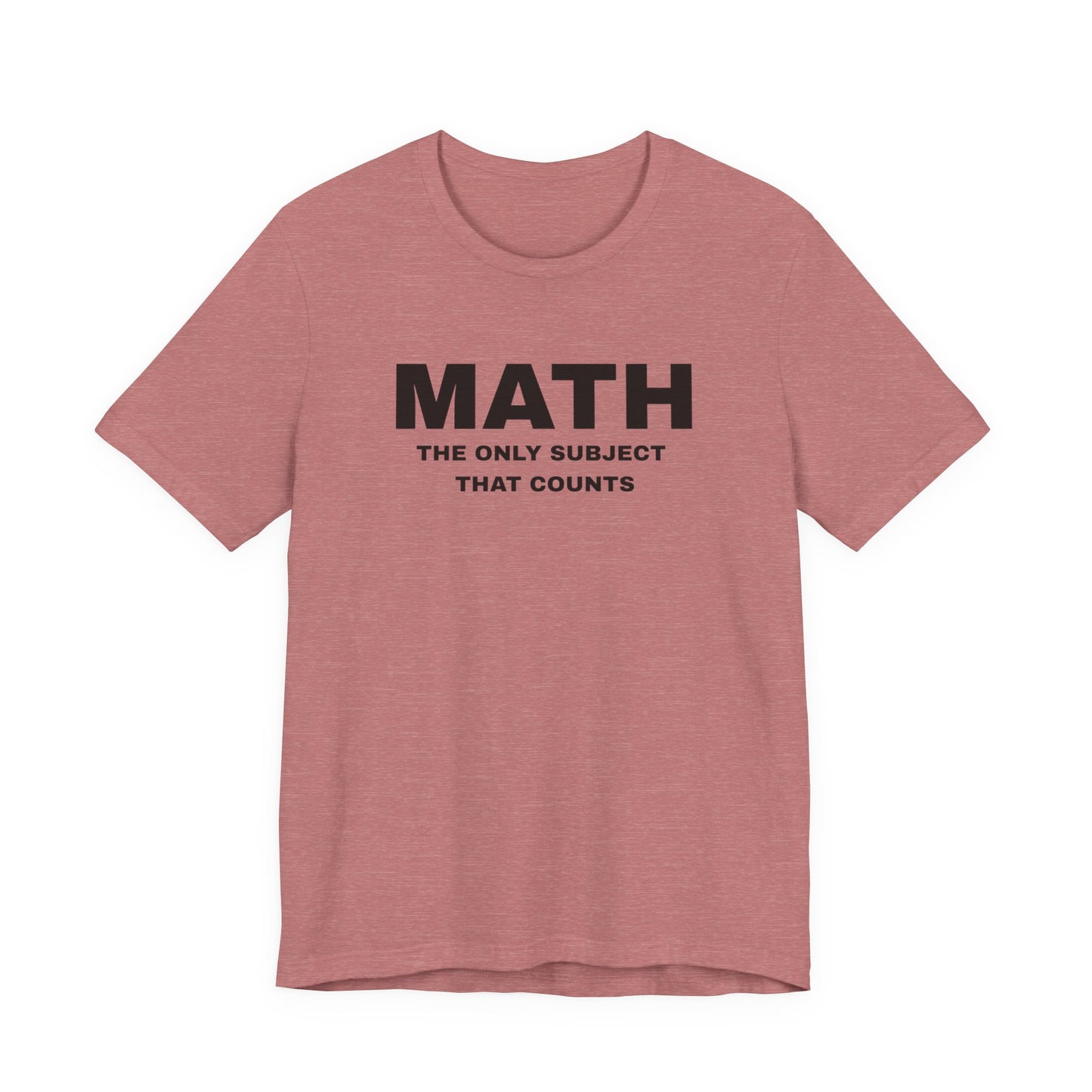 Math Lover Unisex Jersey Tee, Educational Gift, Teacher Appreciation, Back to School, Student Essentials, Mathematics Humor Shirt