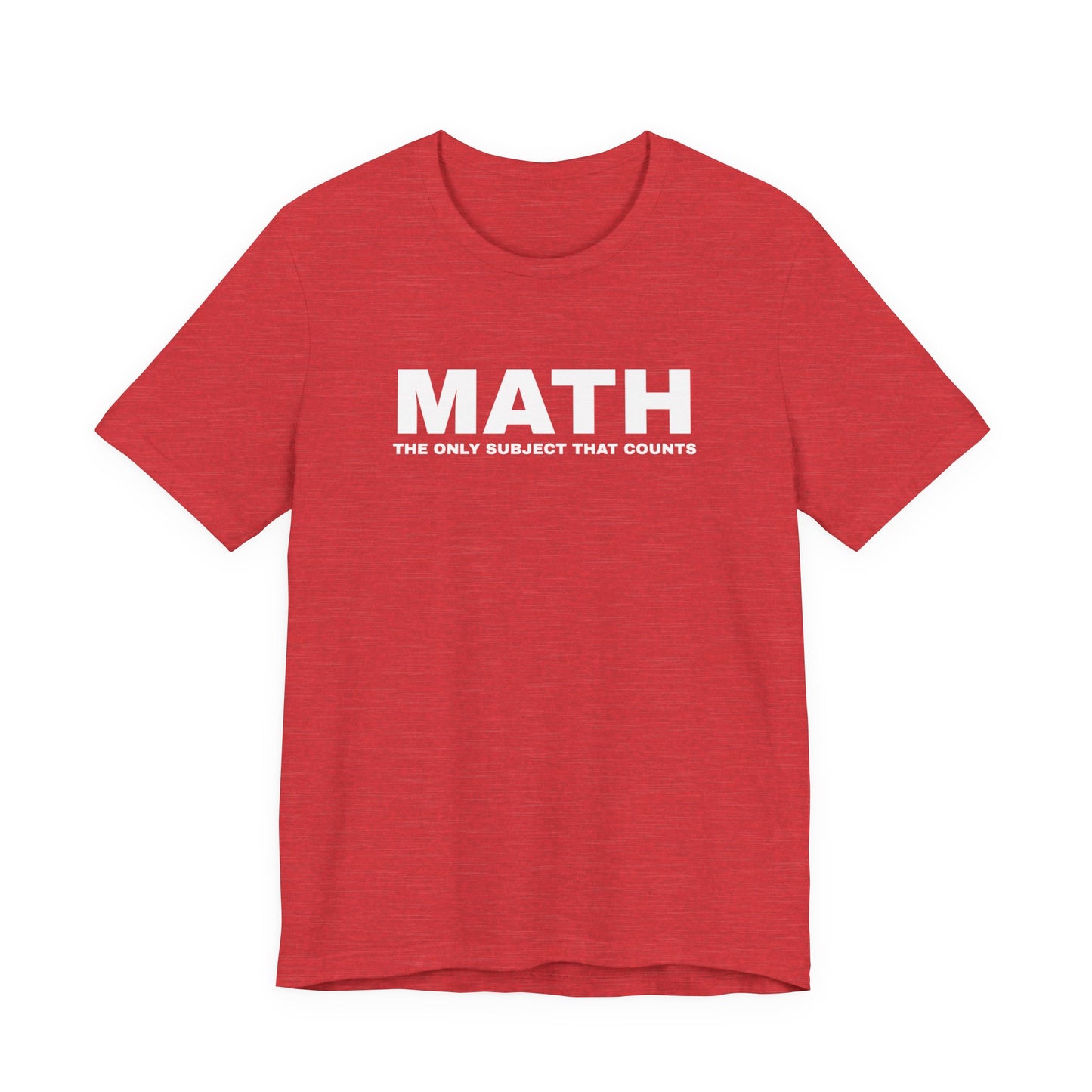 Math Lover Unisex Jersey Tee, Funny Math Shirt, Teacher Gift, Math Student Apparel, Education Clothing, Back to School Outfit