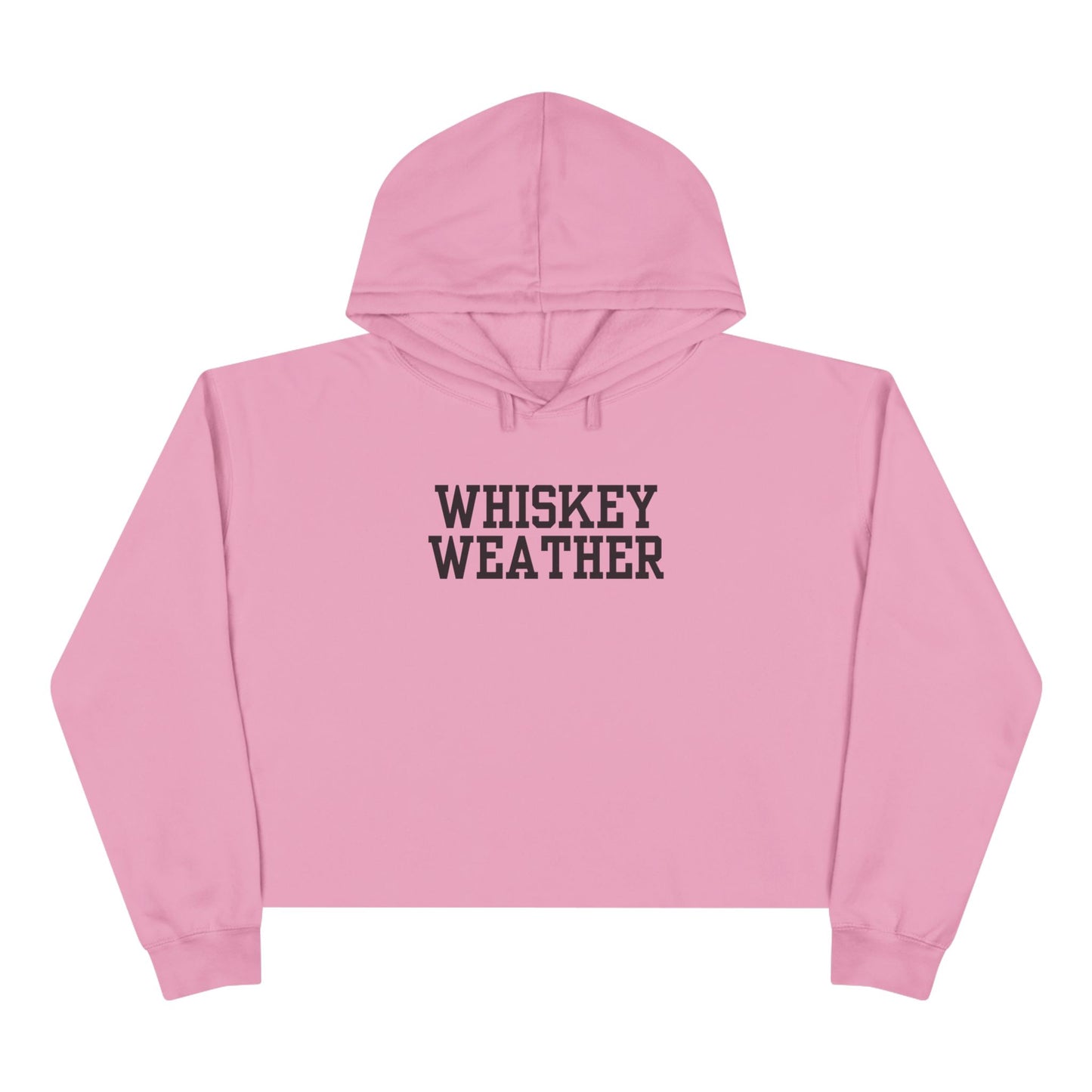 Whiskey Weather Crop Hoodie - Trendy Fall Fashion, Gift for Whiskey Lovers, Casual Wear, Cozy Lounge Top, Perfect for Parties