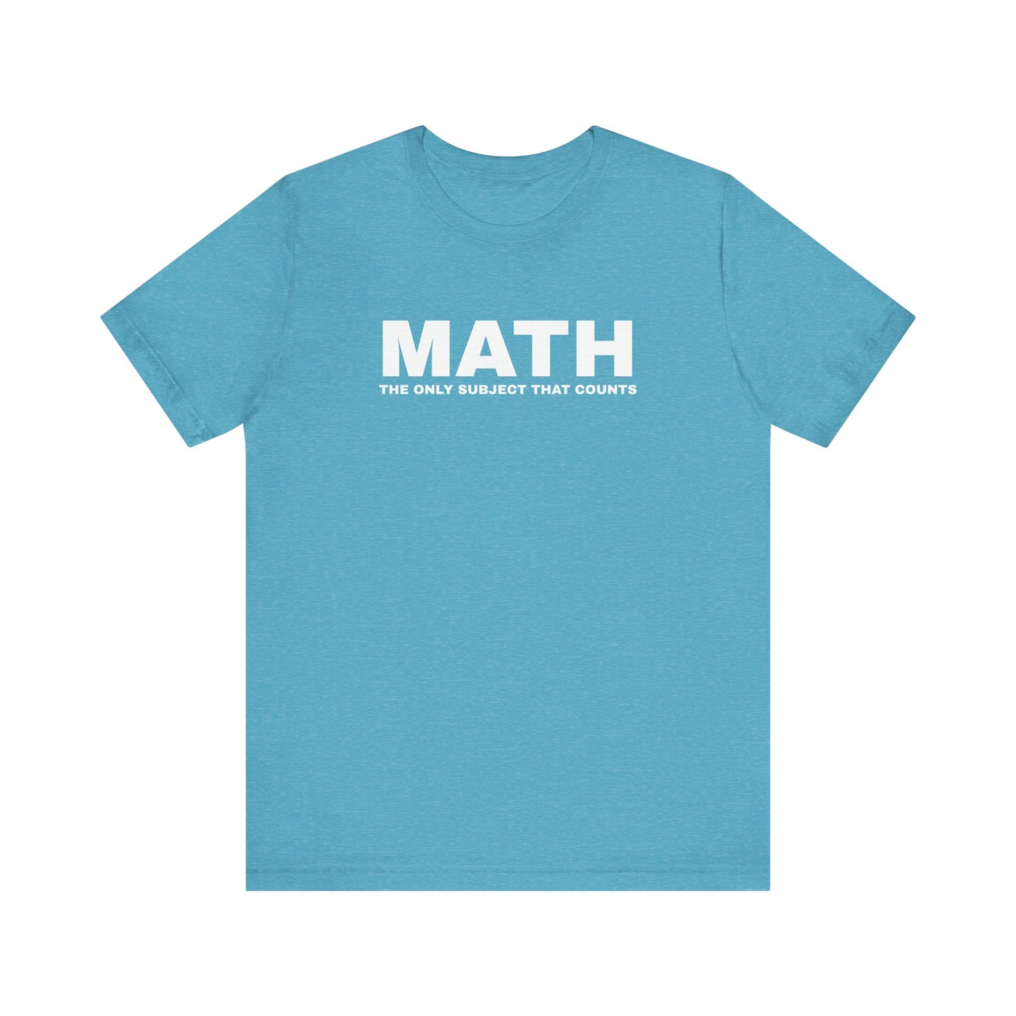 Math Lover Unisex Jersey Tee, Funny Math Shirt, Teacher Gift, Math Student Apparel, Education Clothing, Back to School Outfit