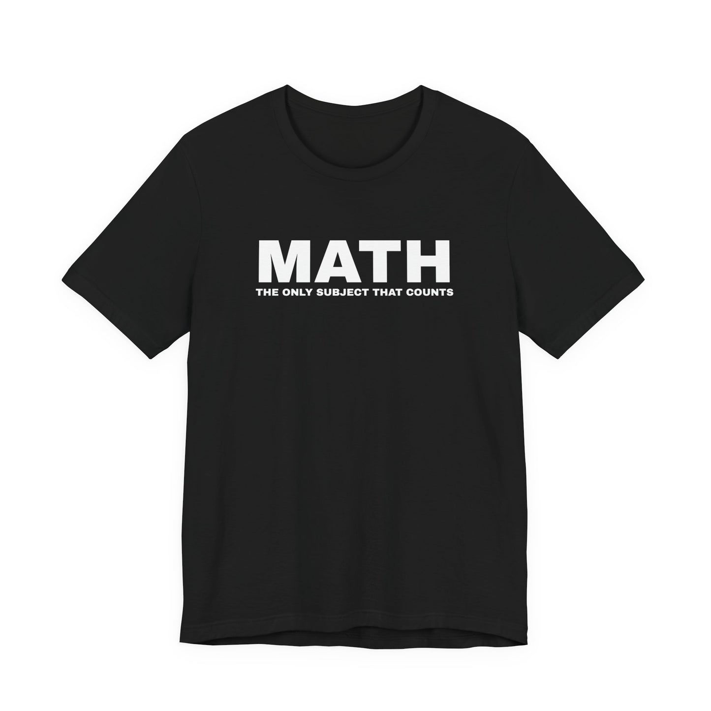 Math Lover Unisex Jersey Tee, Funny Math Shirt, Teacher Gift, Math Student Apparel, Education Clothing, Back to School Outfit
