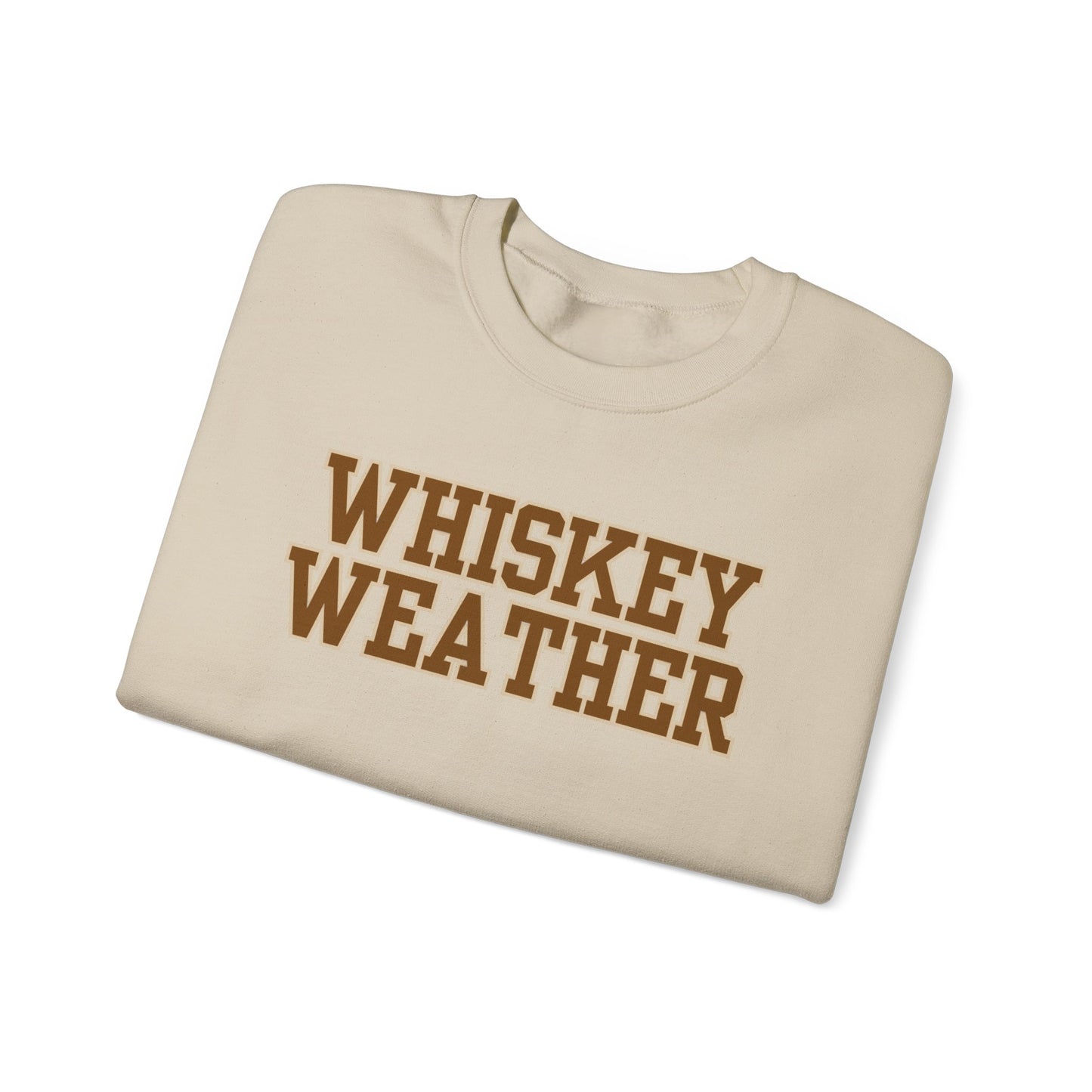 Whiskey Weather Crewneck Sweatshirt | Cozy Fall Apparel, Unisex Gift, Vintage Style, Autumn Fashion