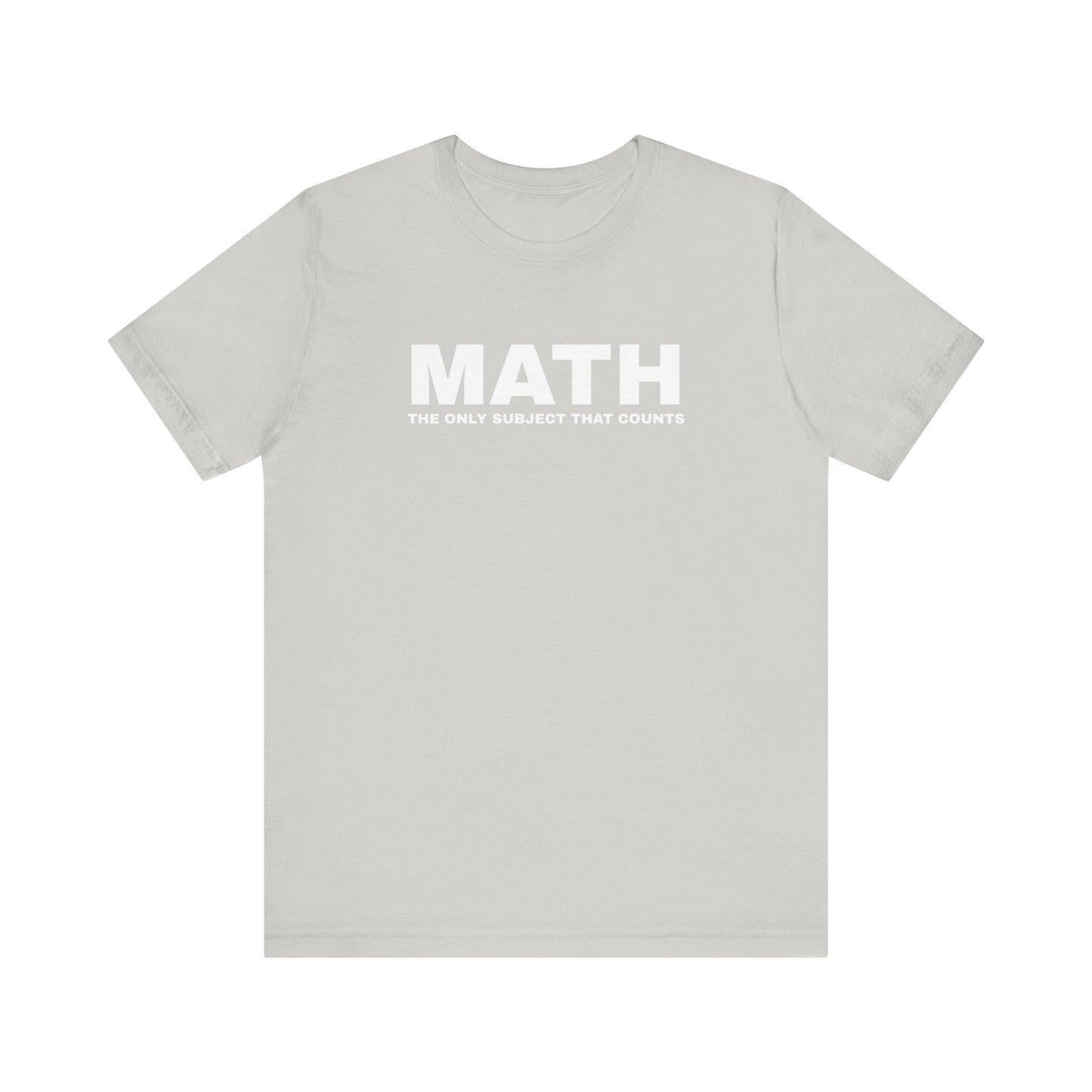 Math Lover Unisex Jersey Tee, Funny Math Shirt, Teacher Gift, Math Student Apparel, Education Clothing, Back to School Outfit
