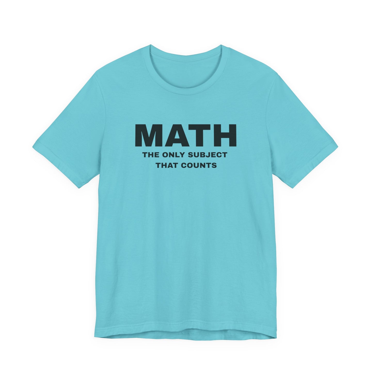 Math Lover Unisex Jersey Tee, Educational Gift, Teacher Appreciation, Back to School, Student Essentials, Mathematics Humor Shirt