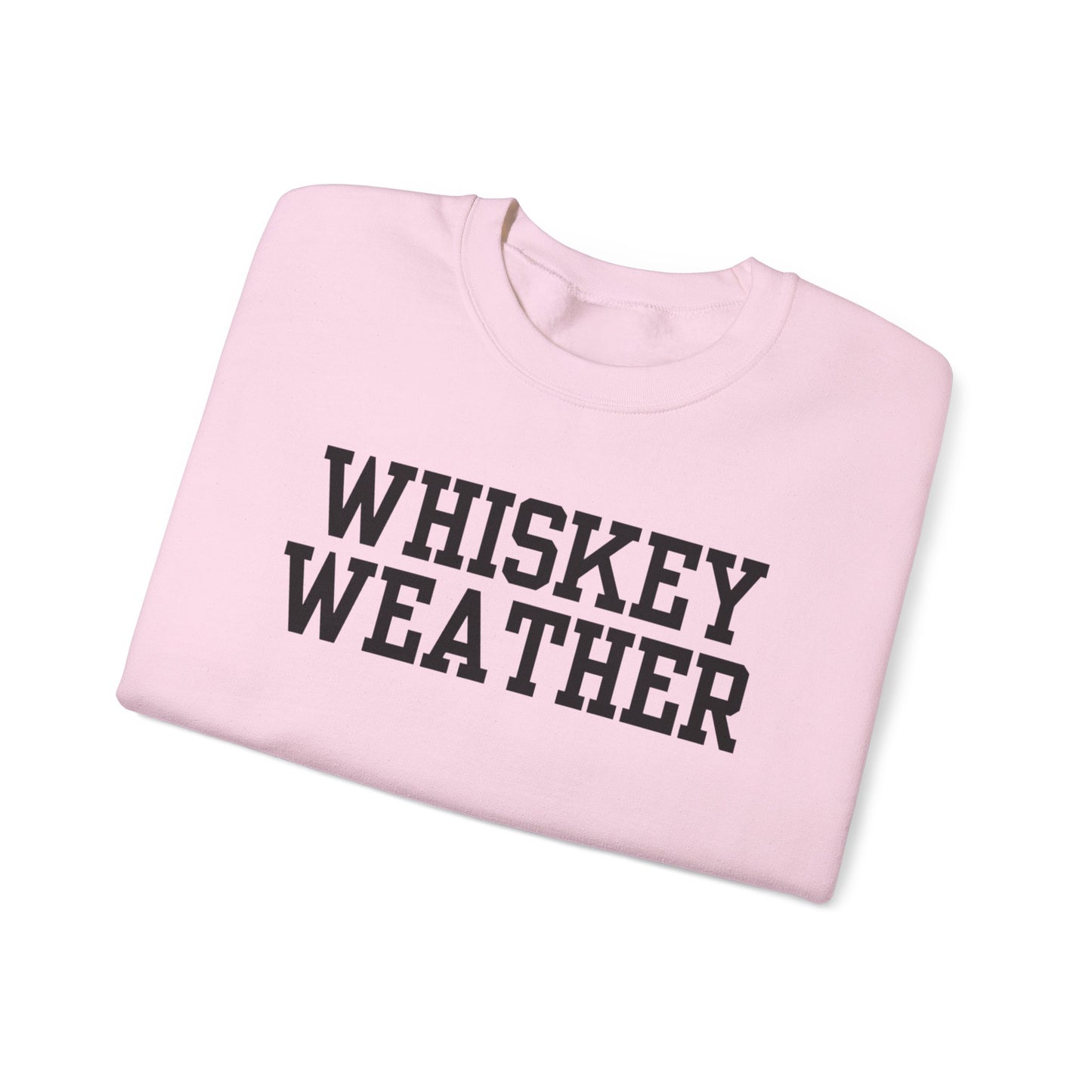 Whiskey Weather Crewneck Sweatshirt | Cozy Fall Apparel, Unisex Gift, Vintage Style, Autumn Fashion