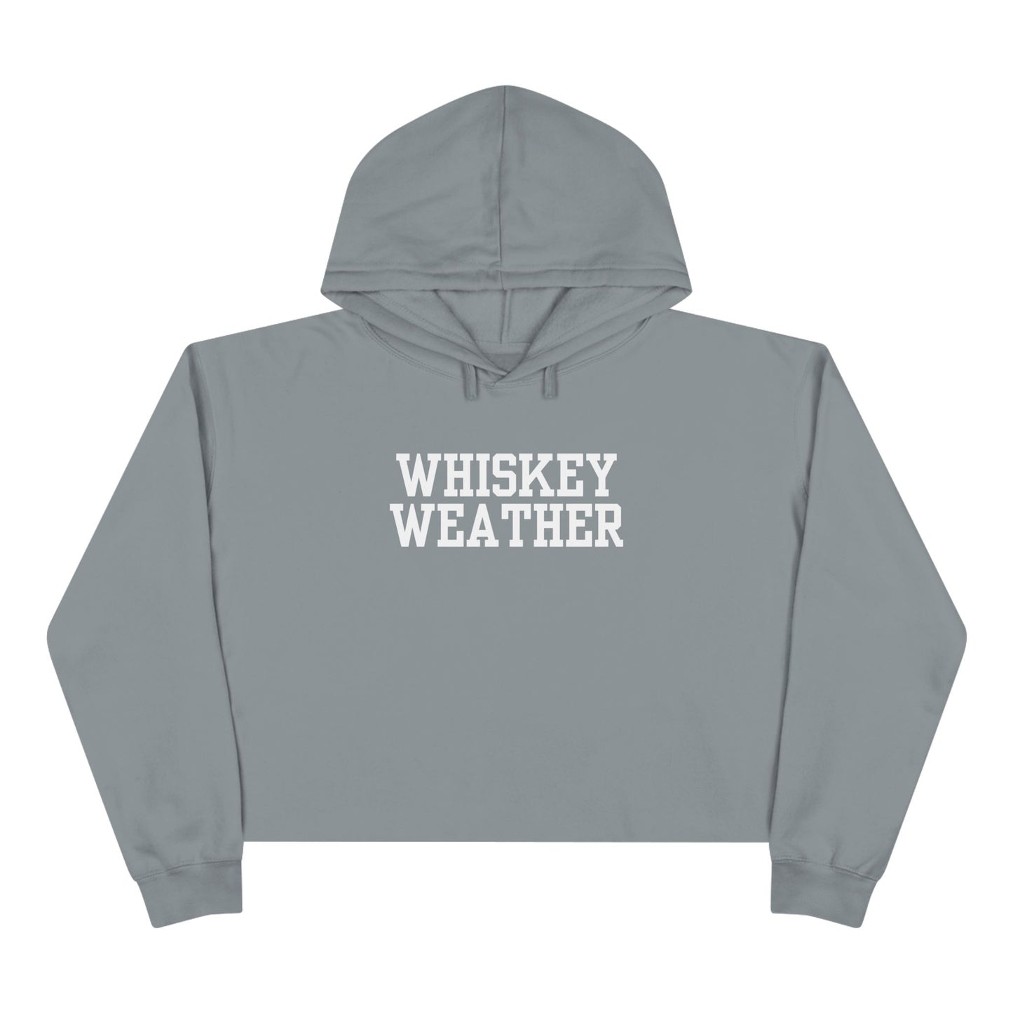 Whiskey Weather Crop Hoodie - Trendy Fall Fashion, Gift for Whiskey Lovers, Casual Wear, Cozy Lounge Top, Perfect for Parties