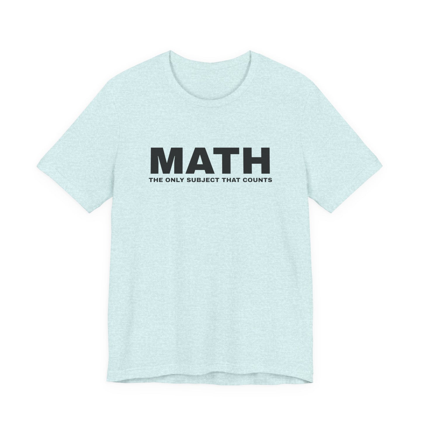 Math-Themed Unisex Jersey Tee - Creative Gift for Teachers, Math Lovers, Students, Education Fans, Stylish Casual Wear