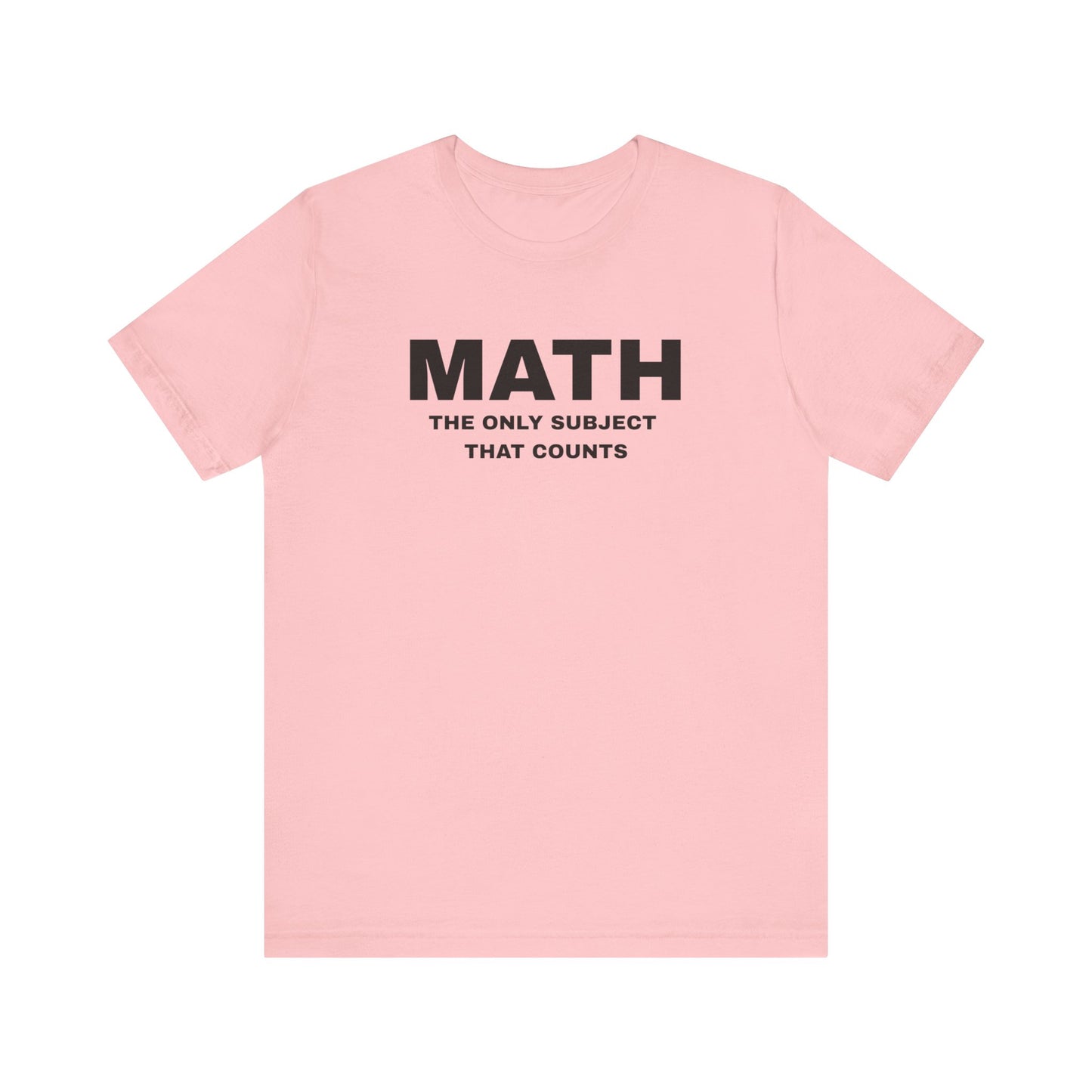Math Lover Unisex Jersey Tee, Educational Gift, Teacher Appreciation, Back to School, Student Essentials, Mathematics Humor Shirt