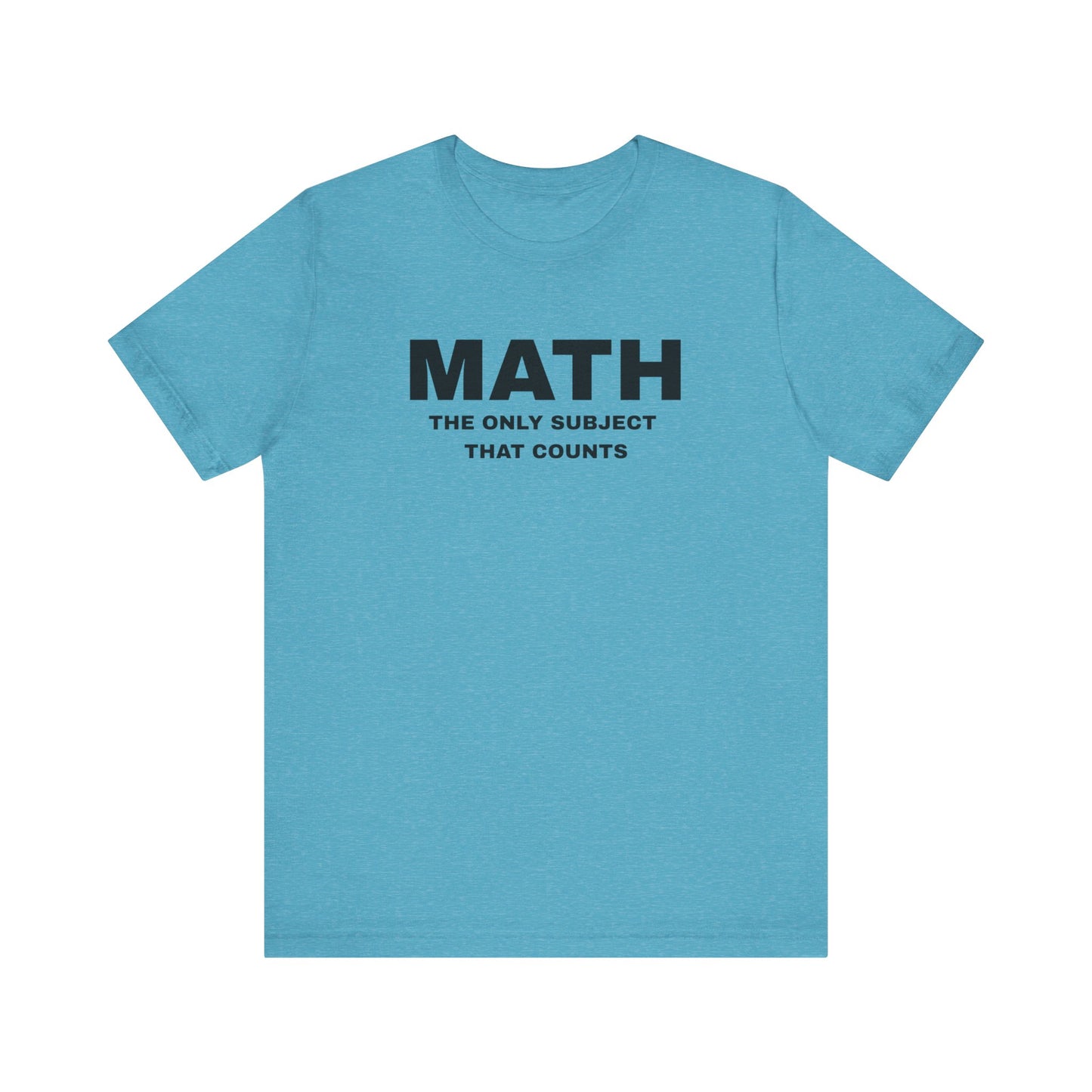 Math Lover Unisex Jersey Tee, Educational Gift, Teacher Appreciation, Back to School, Student Essentials, Mathematics Humor Shirt