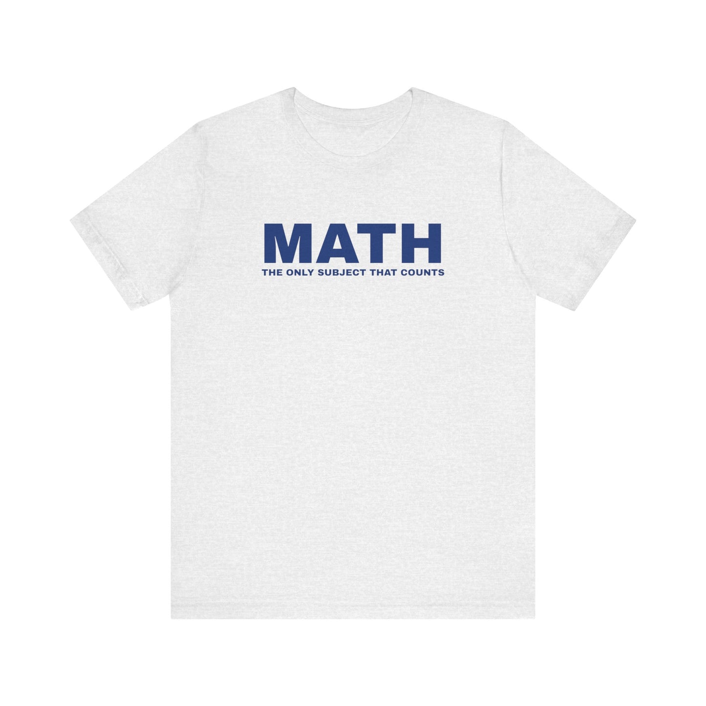 Math Lover Unisex Tee, Funny Math Shirt, Gift for Teachers, Back to School Apparel, Educational Tee, Math Subject Tee
