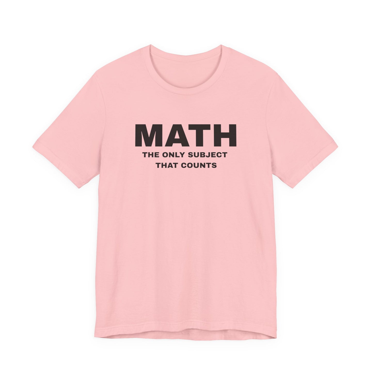 Math Lover Unisex Jersey Tee, Educational Gift, Teacher Appreciation, Back to School, Student Essentials, Mathematics Humor Shirt