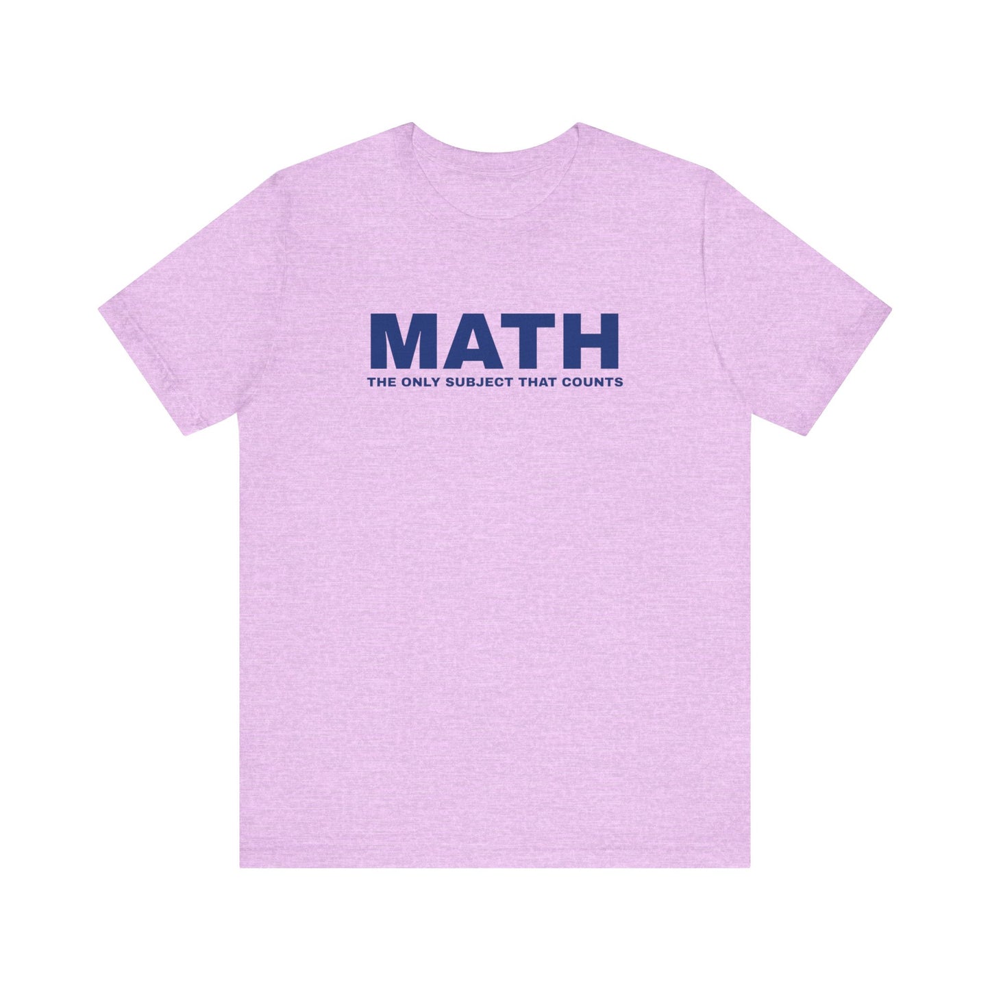 Math Lover Unisex Tee, Funny Math Shirt, Gift for Teachers, Back to School Apparel, Educational Tee, Math Subject Tee