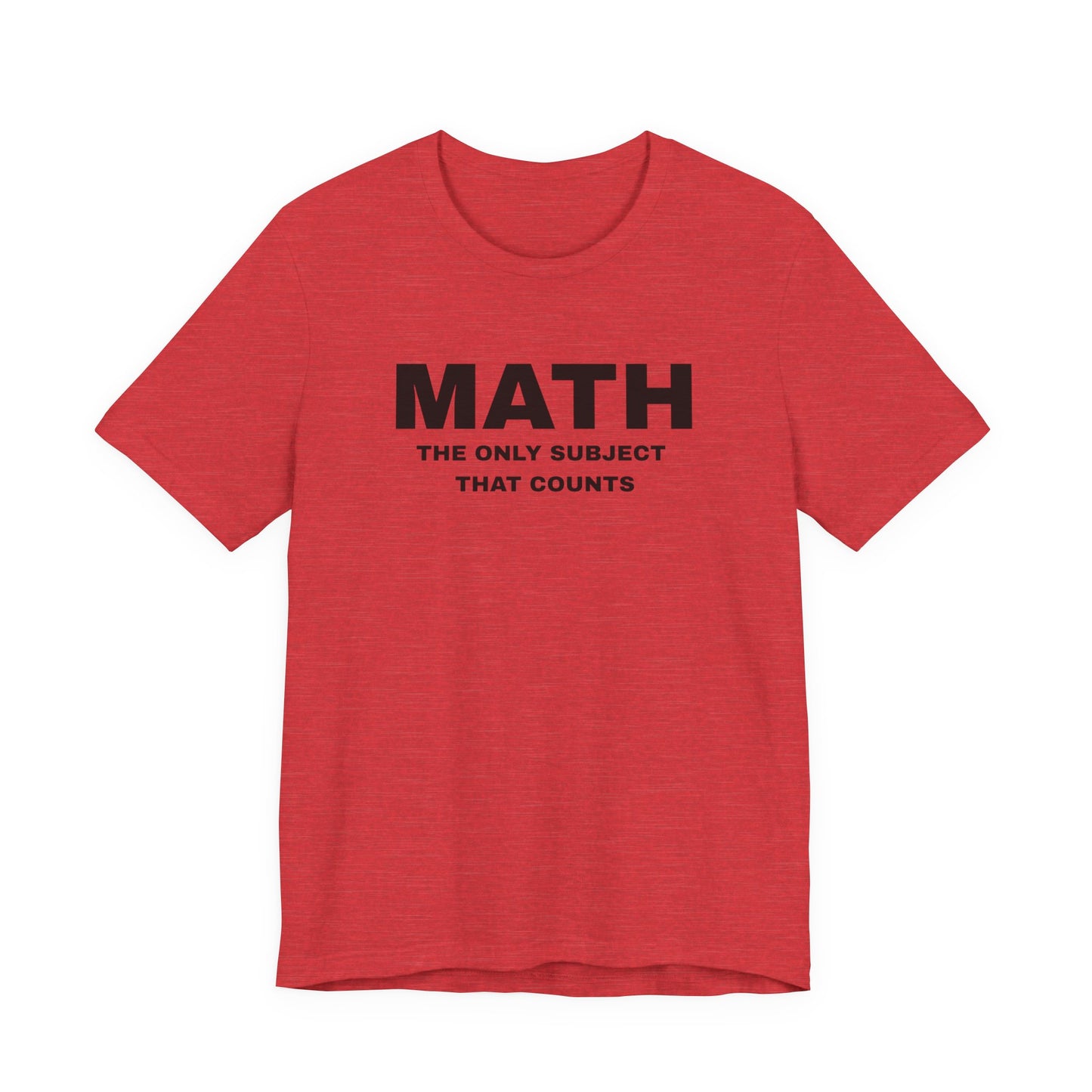 Math Lover Unisex Jersey Tee, Educational Gift, Teacher Appreciation, Back to School, Student Essentials, Mathematics Humor Shirt