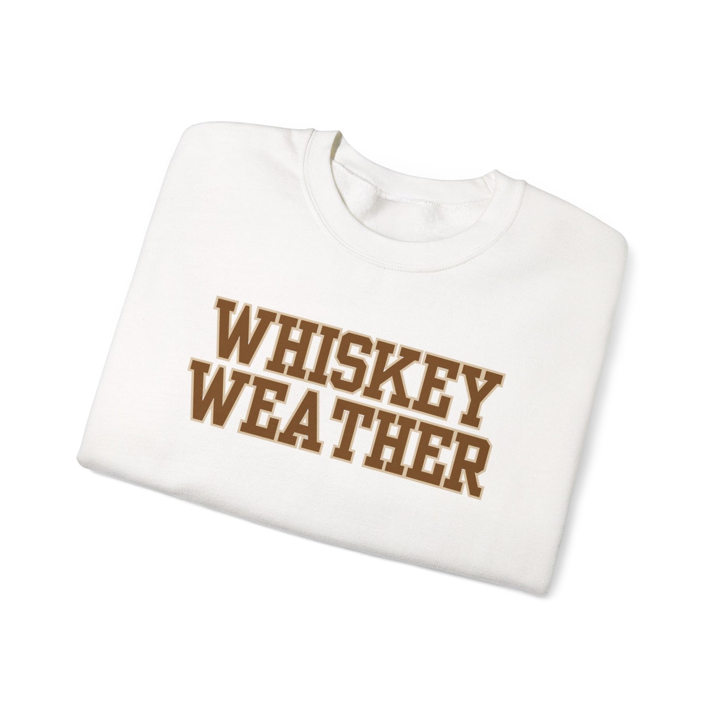 Whiskey Weather Crewneck Sweatshirt | Cozy Fall Apparel, Unisex Gift, Vintage Style, Autumn Fashion