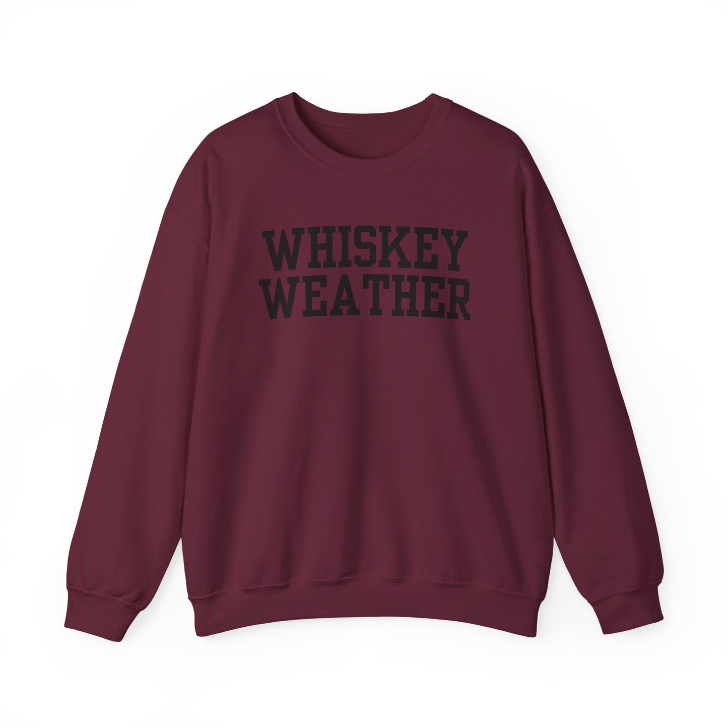 Whiskey Weather Crewneck Sweatshirt | Cozy Fall Apparel, Unisex Gift, Vintage Style, Autumn Fashion