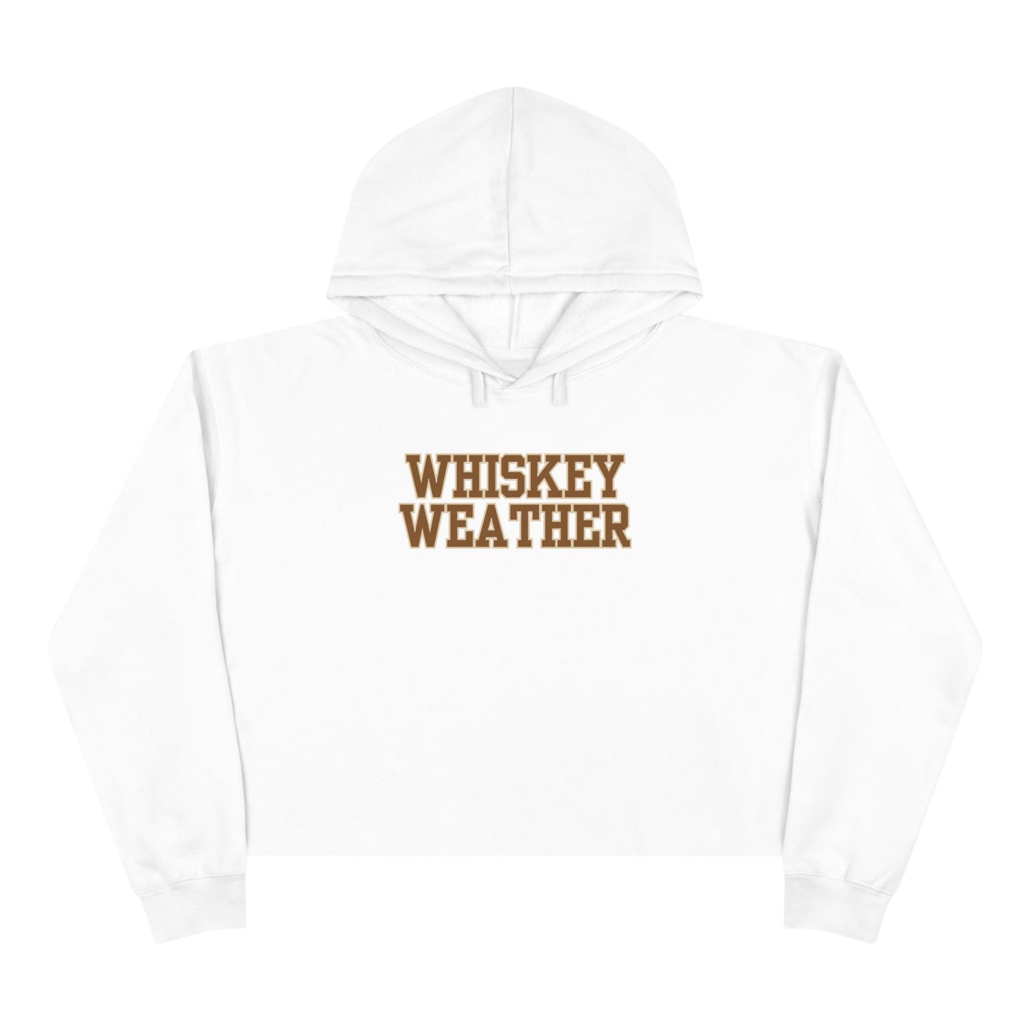 Whiskey Weather Crop Hoodie - Trendy Fall Fashion, Gift for Whiskey Lovers, Casual Wear, Cozy Lounge Top, Perfect for Parties
