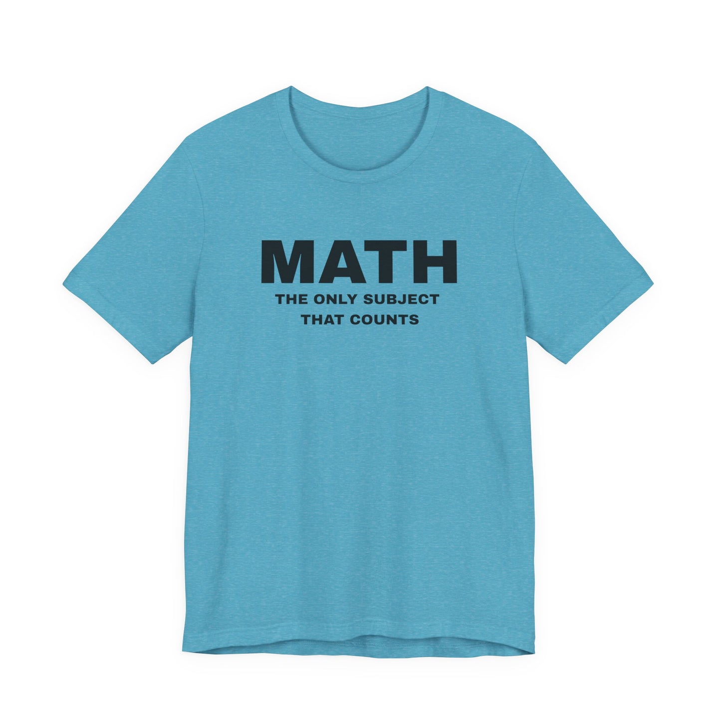 Math Lover Unisex Jersey Tee, Educational Gift, Teacher Appreciation, Back to School, Student Essentials, Mathematics Humor Shirt