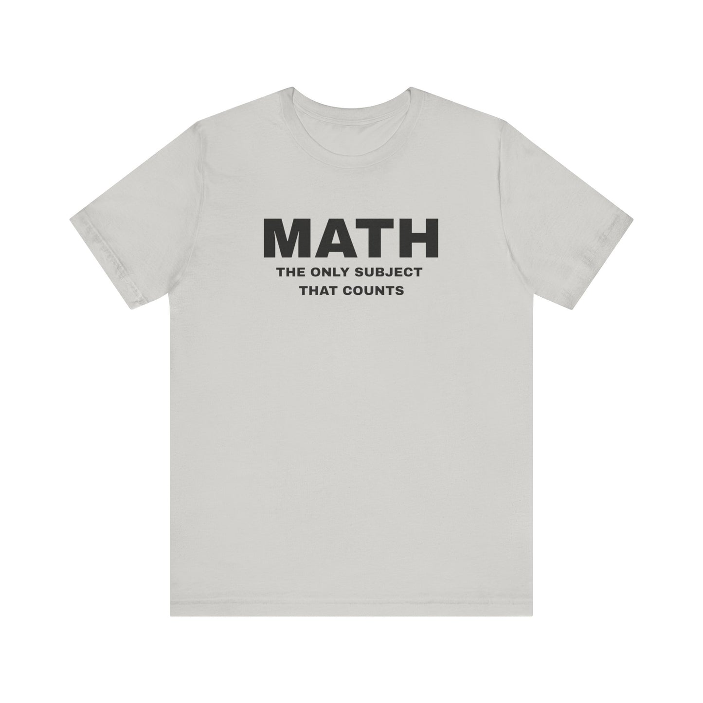 Math Lover Unisex Jersey Tee, Educational Gift, Teacher Appreciation, Back to School, Student Essentials, Mathematics Humor Shirt