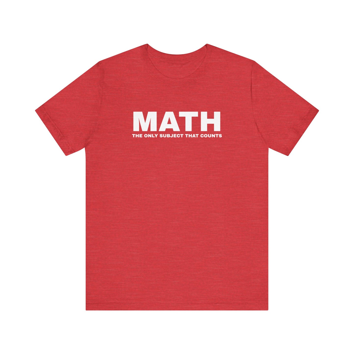 Math Lover Unisex Jersey Tee, Funny Math Shirt, Teacher Gift, Math Student Apparel, Education Clothing, Back to School Outfit