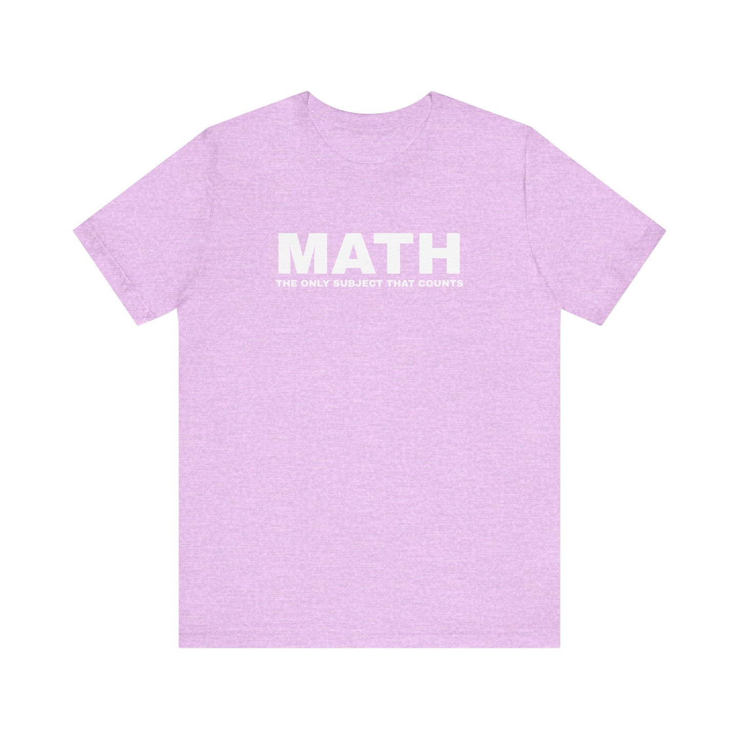 Math Lover Unisex Jersey Tee, Funny Math Shirt, Teacher Gift, Math Student Apparel, Education Clothing, Back to School Outfit