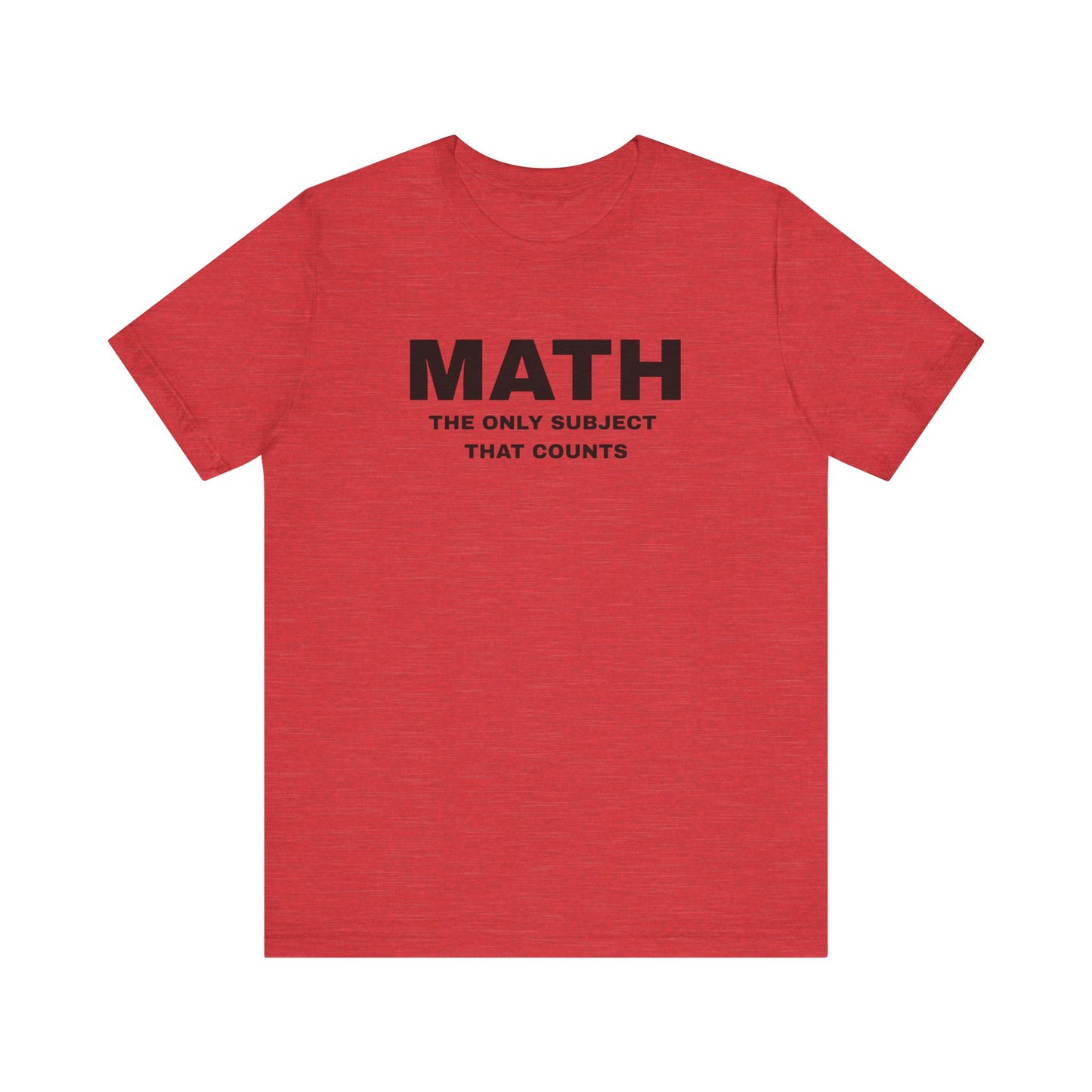 Math Lover Unisex Jersey Tee, Educational Gift, Teacher Appreciation, Back to School, Student Essentials, Mathematics Humor Shirt