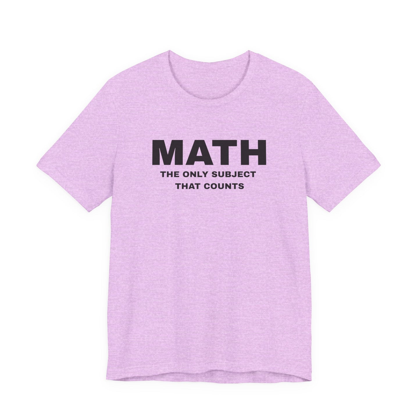 Math Lover Unisex Jersey Tee, Educational Gift, Teacher Appreciation, Back to School, Student Essentials, Mathematics Humor Shirt
