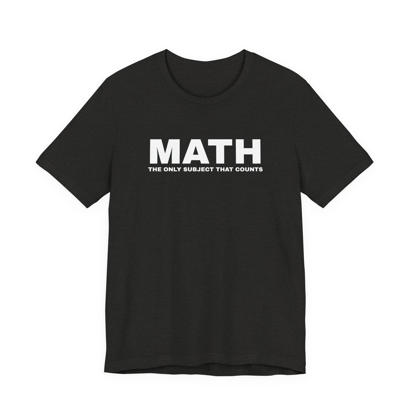 Math Lover Unisex Jersey Tee, Funny Math Shirt, Teacher Gift, Math Student Apparel, Education Clothing, Back to School Outfit